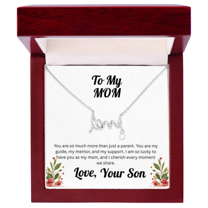 Scripted Love Necklace - to Mom from Son