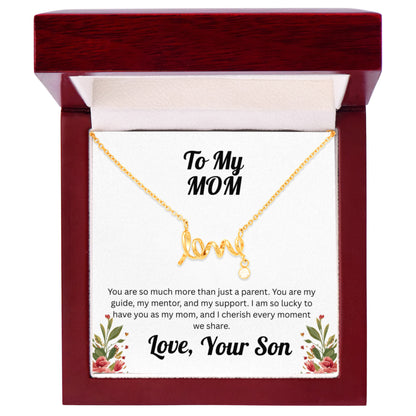 Scripted Love Necklace - to Mom from Son
