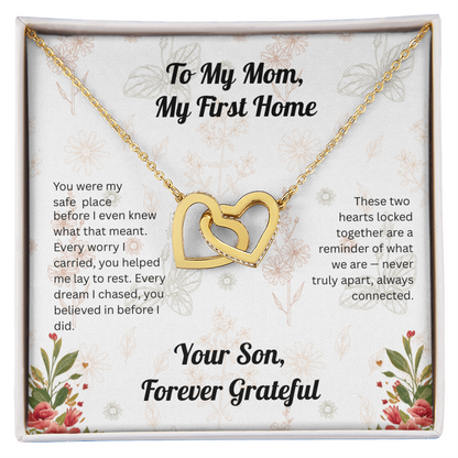 Interlocking Hearts - To My Mom, My First Home, from Son 2