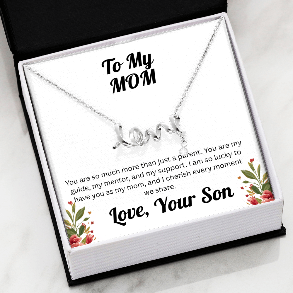 Scripted Love Necklace - to Mom from Son