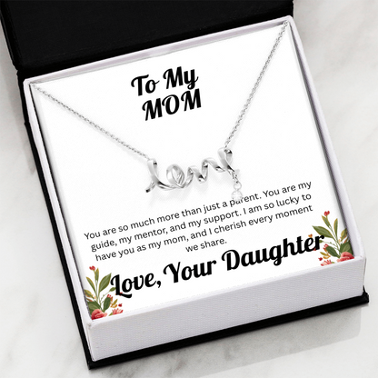 Scripted Love Necklace - to Mom from Daughter