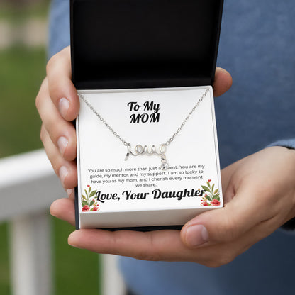 Scripted Love Necklace - to Mom from Daughter