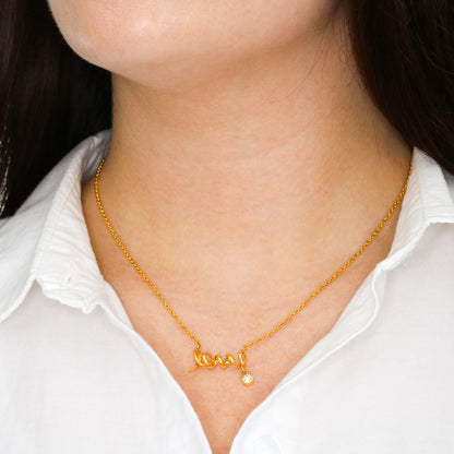Scripted Love Necklace - to Mom from Son
