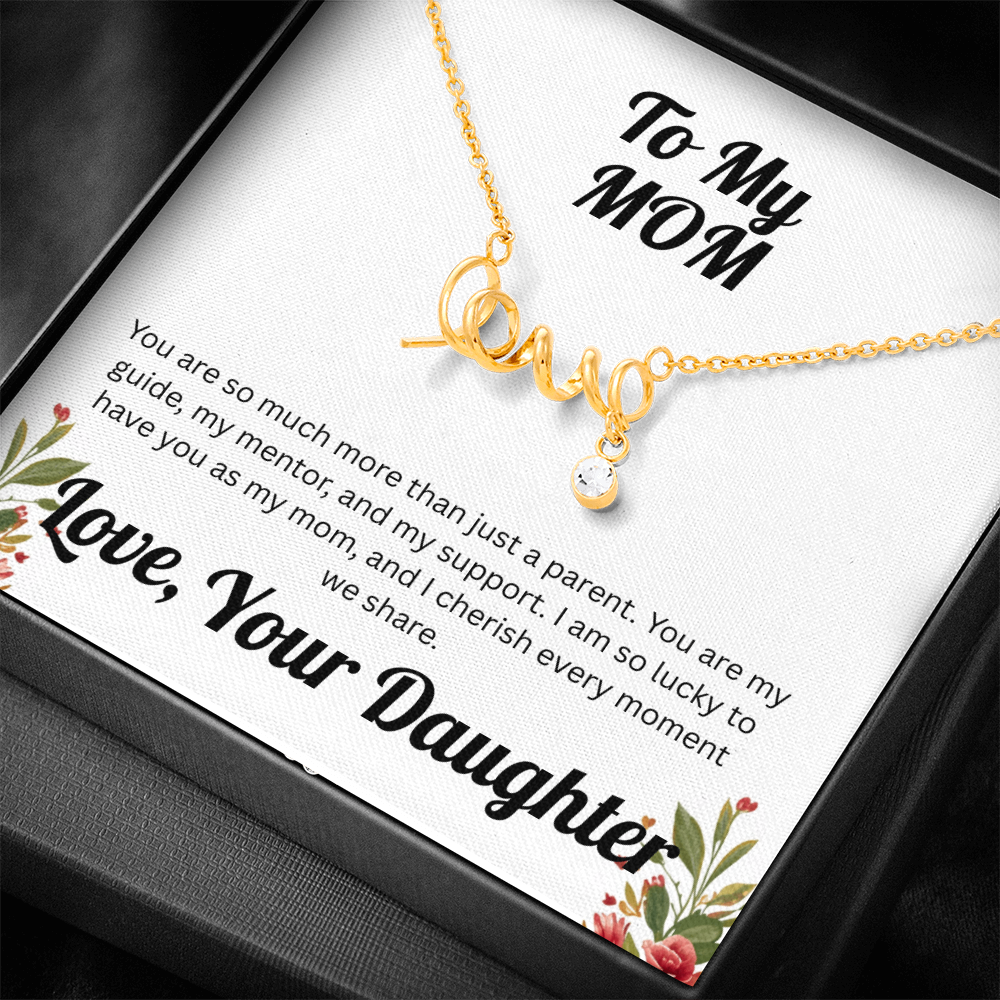 Scripted Love Necklace - to Mom from Daughter