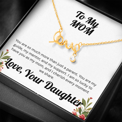 Scripted Love Necklace - to Mom from Daughter